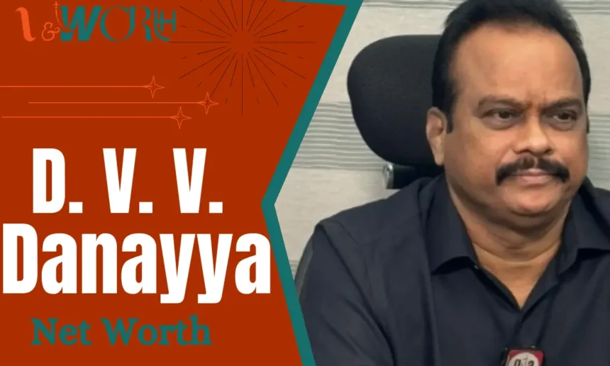 d. v. v. danayya net worth