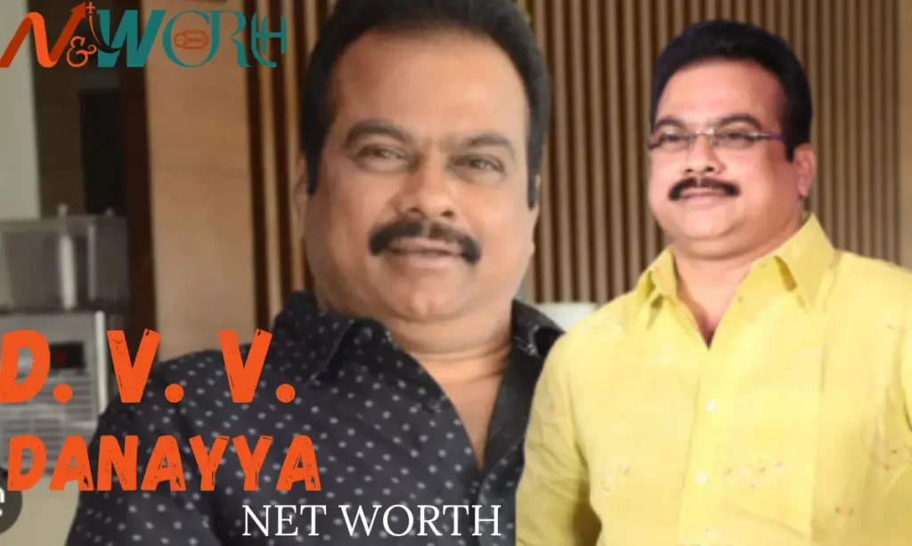 D.V.V Danayya Net Worth