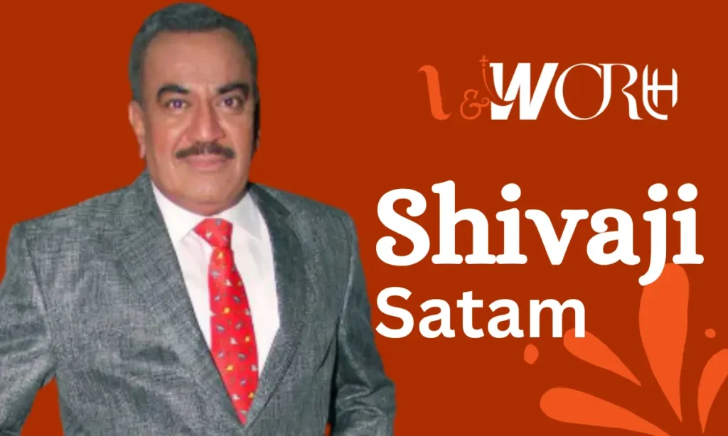 shivaji satam net worth