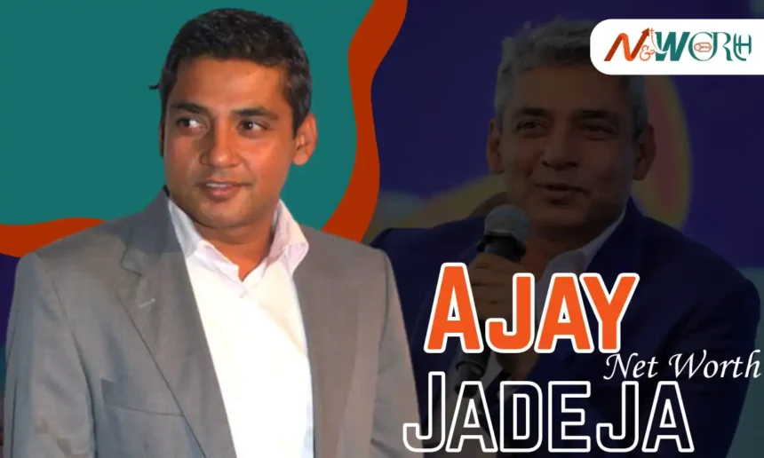 Ajay Jadeja Net Worth
