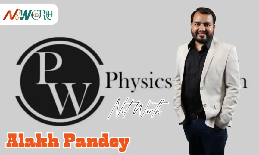 Alakh Pandey Net Worth