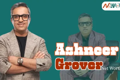 Ashneer Grover Net Worth