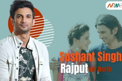 Sushant Singh Rajput Net Worth
