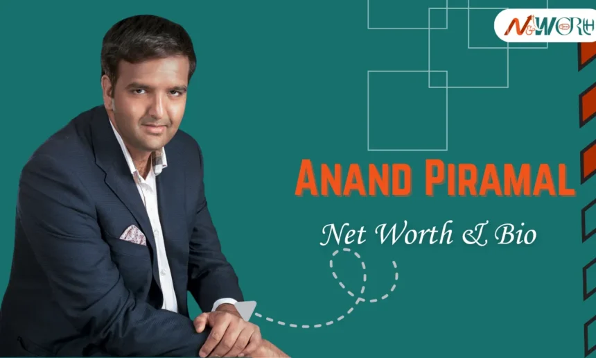 Anand Piramal Net Worth