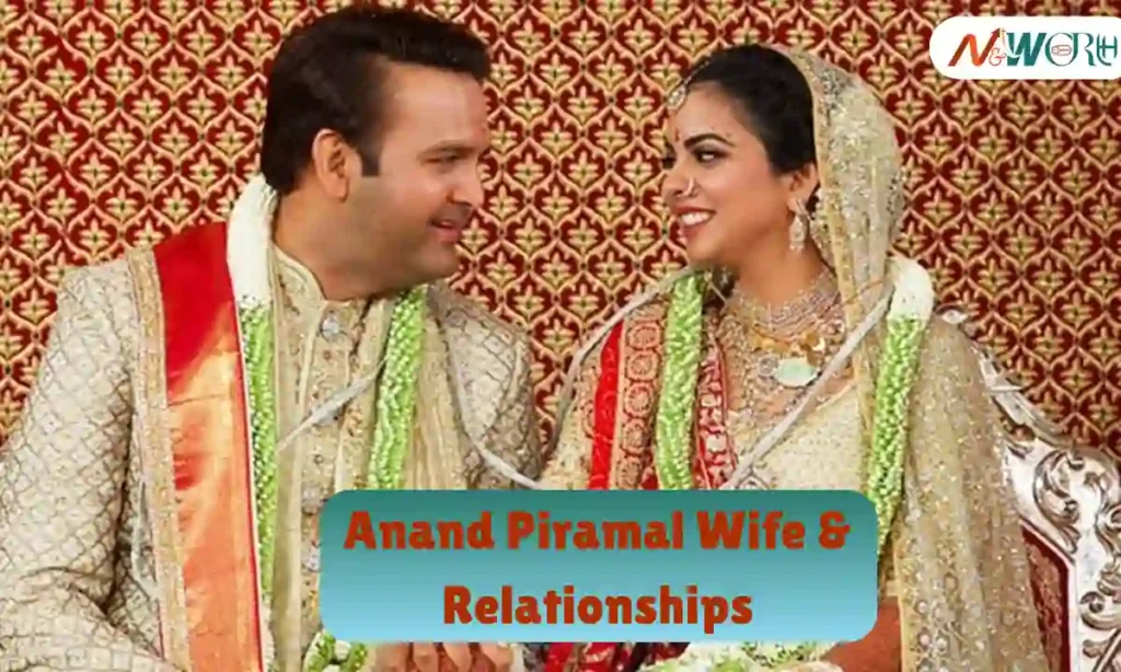 Anand Piramal Wife & Relationships