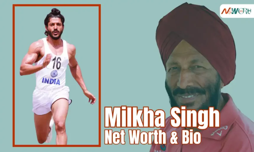 Milkha Singh Net Worth