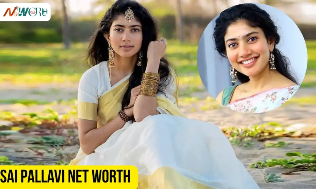 Sai Pallavi Net Worth