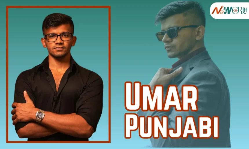 Umar Punjabi Net Worth
