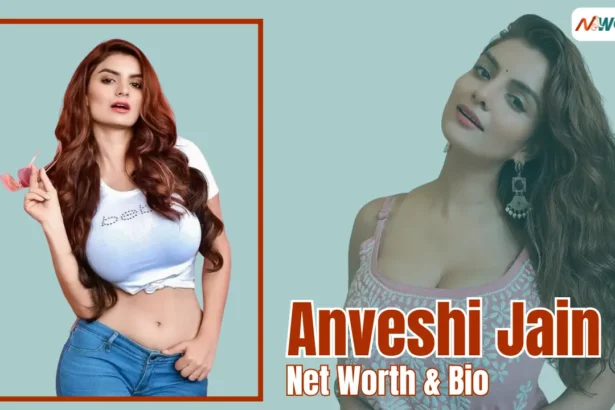 Anveshi Jain Net Worth