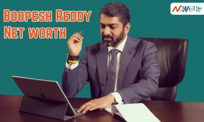 Boopesh Reddy Net Worth