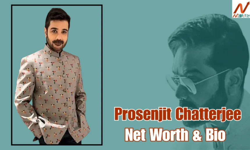 Prosenjit Chatterjee Net Worth