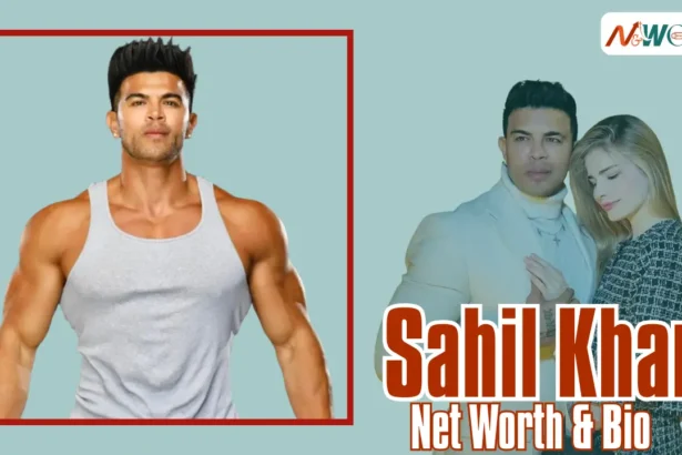 Sahil Khan Net Worth
