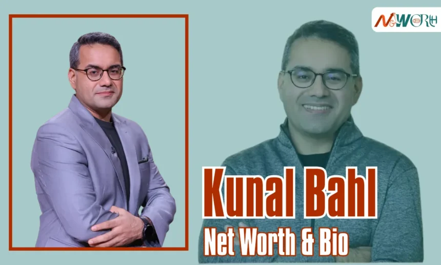 Kunal Bahl Net Worth