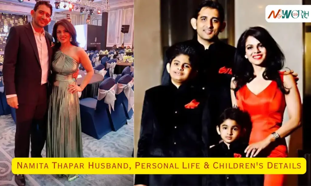 Namita Thapar Husband, Personal Life & Children's Details
