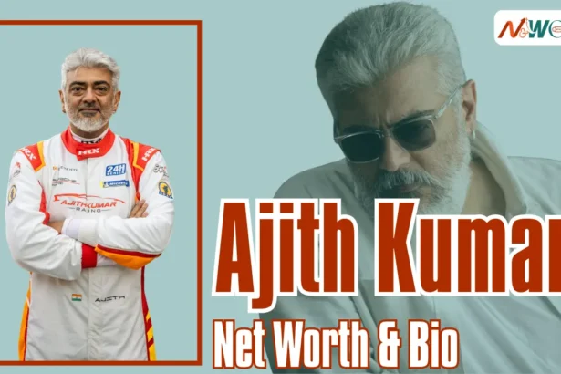 Ajith Kumar Net Worth