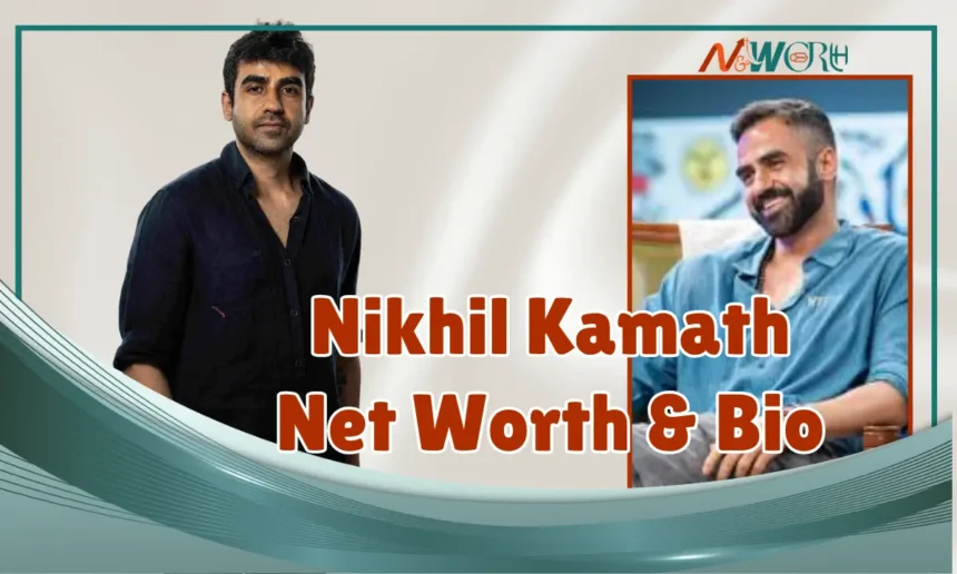 Nikhil Kamath Net Worth