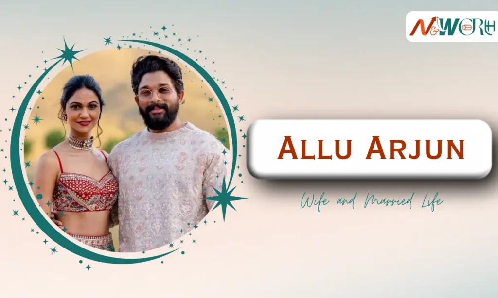 Allu Arjun Wife and Married Life
