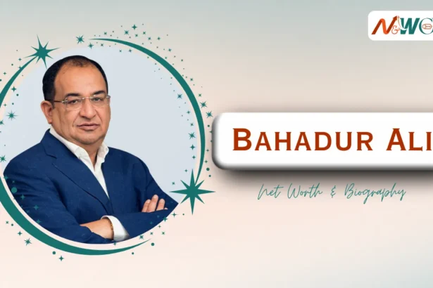 Bahadur Ali Net Worth