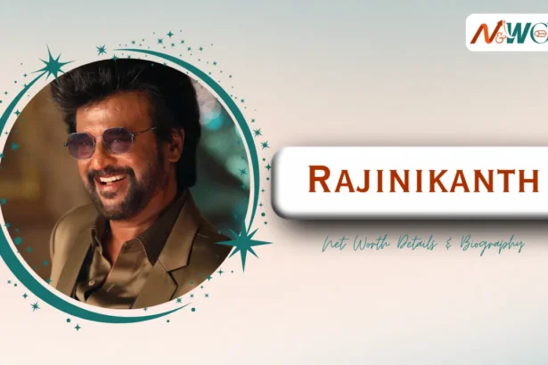Rajinikanth Net Worth