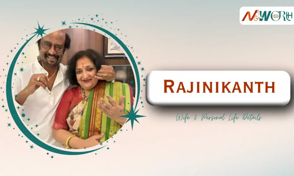 Rajinikanth Wife & Personal Life Details