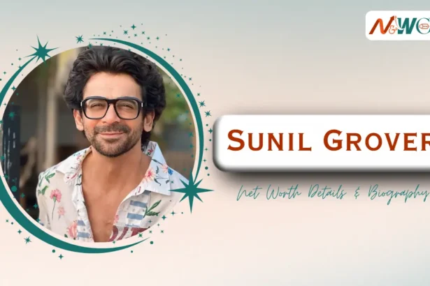 Sunil Grover Net Worth